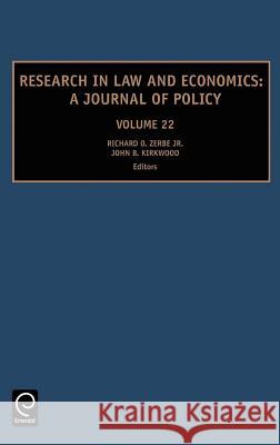 Research in Law and Economics: A Journal of Policy Richard O. Zerbe, Jr, John B. Kirkwood 9780762313488 Emerald Publishing Limited