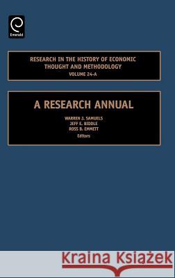 Research in the History of Economic Thought and Methodology: A Research Annual Samuels, Warren J. 9780762313495 JAI Press