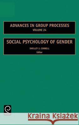 Social Psychology of Gender Shelley J. Correll 9780762314300 JAI Press