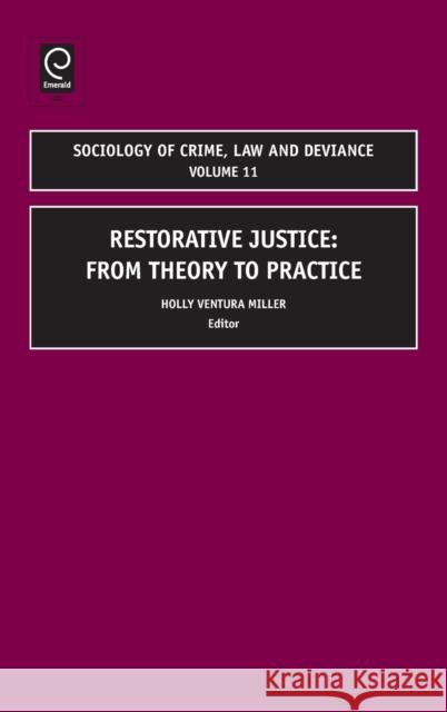 Restorative Justice: From Theory to Practice Miller, Holly Ventura 9780762314553