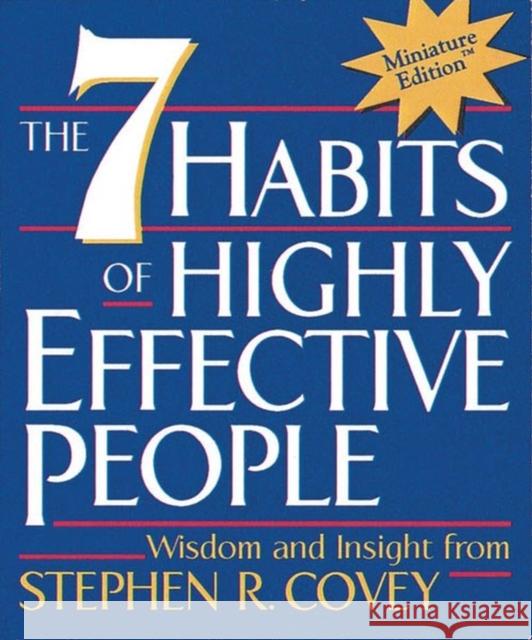 The 7 Habits of Highly Effective People Stephen R. Covey 9780762408337