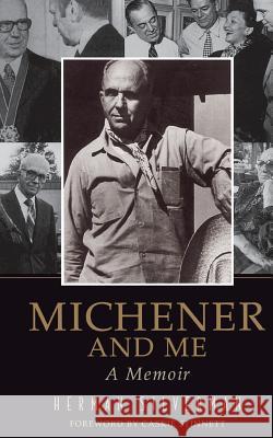 Michener And Me Herman Silverman 9780762417858 INGRAM PUBLISHER SERVICES US