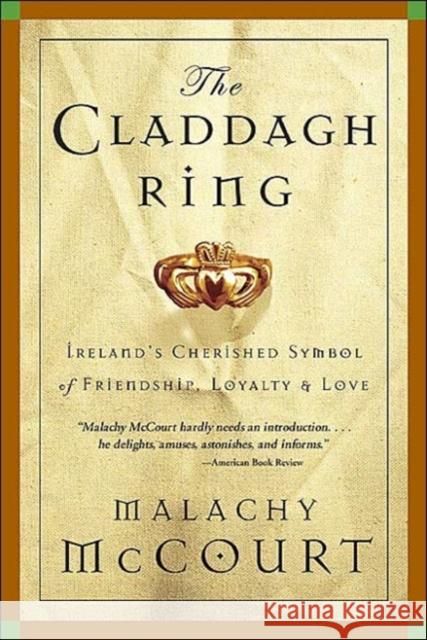 Claddagh Ring Malachy McCourt 9780762420148 Running Press Book Publishers