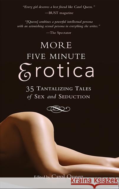 More Five Minute Erotica: 35 Tales of Sex and Seduction Carol Queen 9780762429943