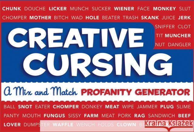 Creative Cursing: A Mix 'n' Match Profanity Generator Royal, Sarah 9780762435753 0