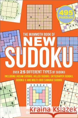 The Mammoth Book of New Sudoku Gareth Moore 9780762449361 Running Press Book Publishers