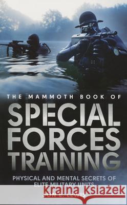 The Mammoth Book of Special Forces Training David West 9780762452330