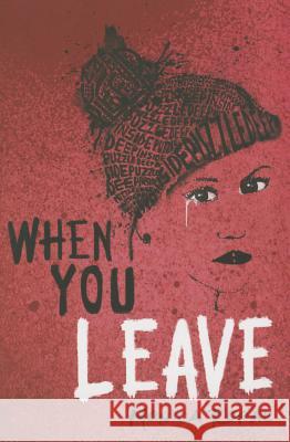 When You Leave Monica Ropal 9780762454556 Running Press Kids