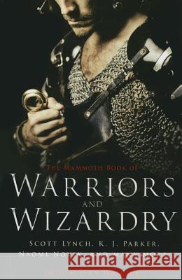 The Mammoth Book of Warriors and Wizardry Sean Wallace 9780762454662 Running Press Book Publishers