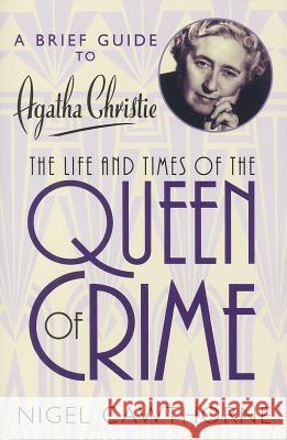 A Brief Guide to Agatha Christie Nigel Cawthorne 9780762454730