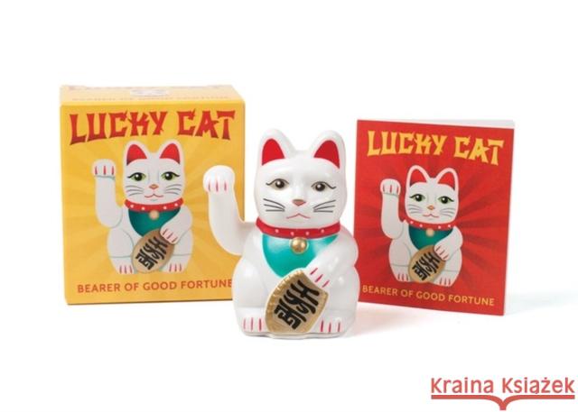 Lucky Cat: Bearer of Good Fortune Danielle Selber 9780762459445 Running Press