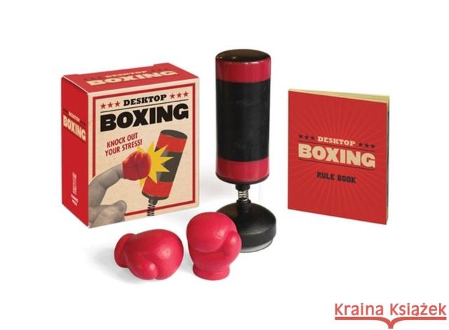 Desktop Boxing: Knock Out Your Stress! Running Press 9780762460809 Running Press