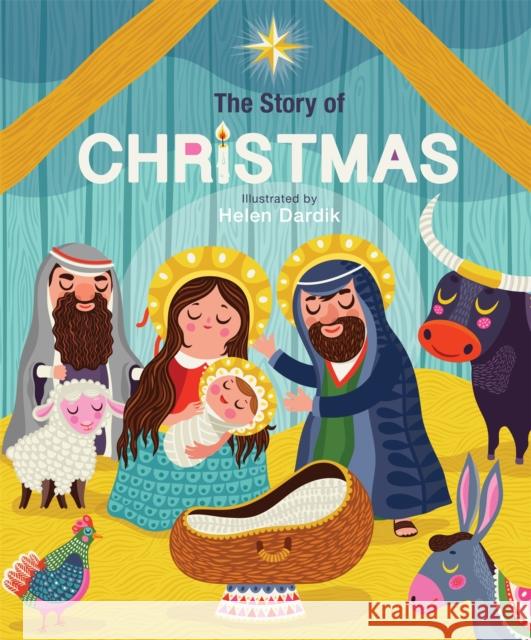 The Story of Christmas Running Press                            Helen Dardik 9780762462421 Running Press Book Publishers
