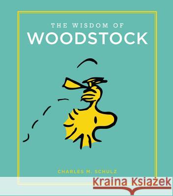 The Wisdom of Woodstock Charles M. Schulz 9780762463558 Running Press Book Publishers