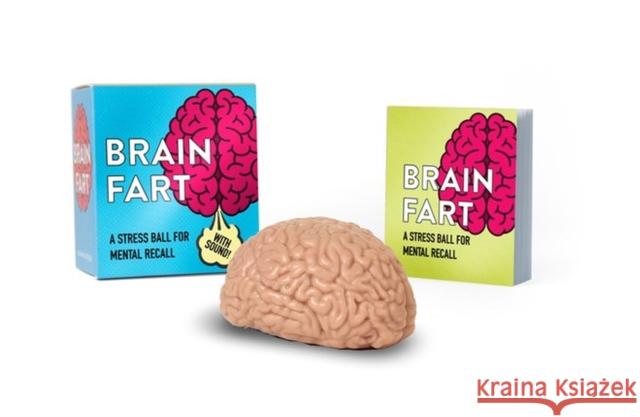 Brain Fart: A Stress Ball for Mental Recall Sarah Royal 9780762463787 Running Press Book Publishers