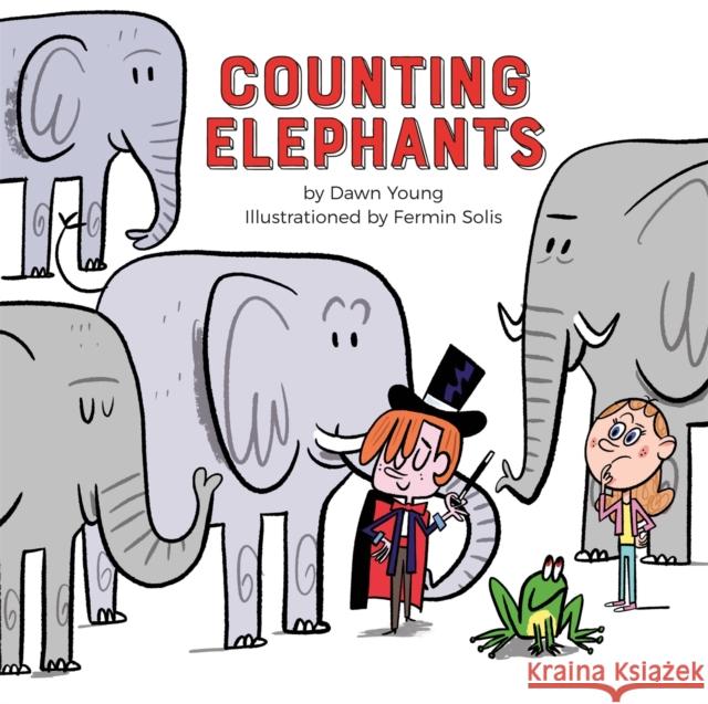 Counting Elephants Dawn Young Fermin Solis 9780762466948 Running Press,U.S.