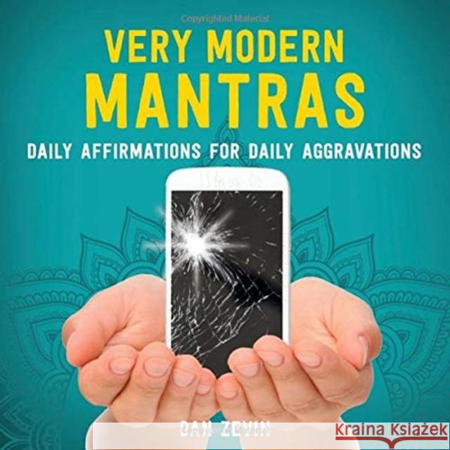 Very Modern Mantras Dan Zevin 9780762467617 Running Press Adult