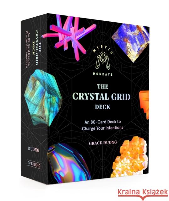 Mystic Mondays: The Crystal Grid Deck: An 80-Card Deck to Charge Your Intentions Grace Duong 9780762469635