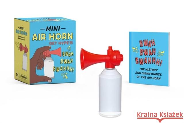 Mini Air Horn: Get Hype! Riordan, Conor 9780762479528