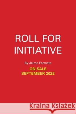 Roll for Initiative Jaime Formato 9780762481064 Running Press Kids