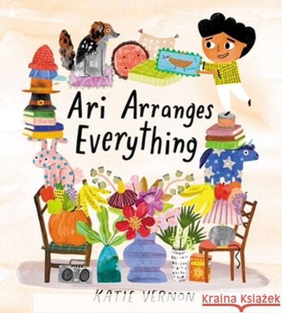 Ari Arranges Everything Katie Vernon 9780762481750