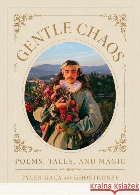 Gentle Chaos : Poems, Tales, and Magic  9780762482047 Running Press,U.S.