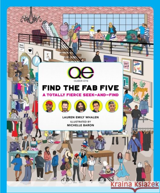 Queer Eye: Find the Fab Five: A Totally Fierce Seek-and-Find Scout Productions 9780762482689 Running Press,U.S.