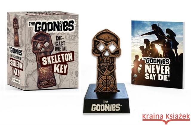 The Goonies: Die-Cast Metal Skeleton Key Running Press                            Warner Bros Consumer Products Inc 9780762483013 Running Press