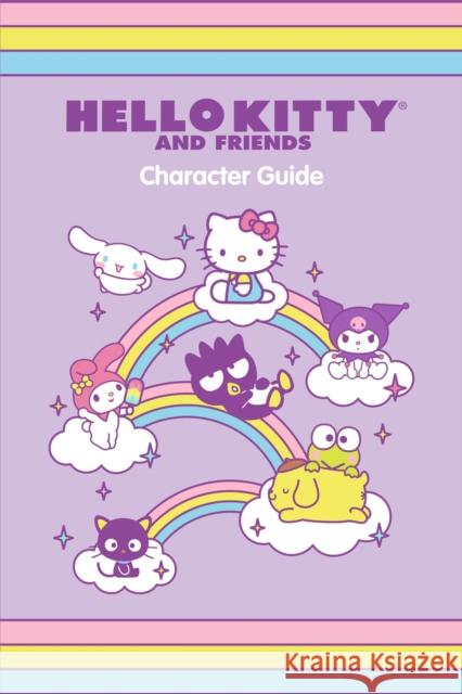 Hello Kitty and Friends Character Guide Kristen Tafoya Humphrey Merrill Hagan 9780762483648 Running Press,U.S.