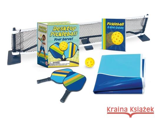 Desktop Pickleball: Your Serve! Alyssa Nassner 9780762484720