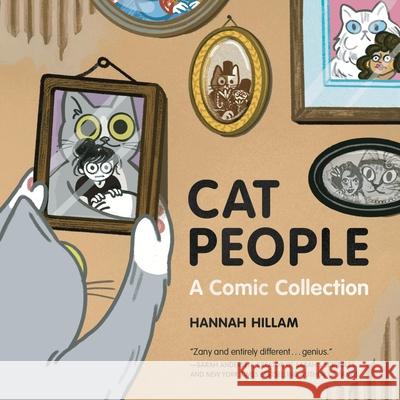 Cat People: A Comic Collection Hannah Hillam 9780762486083 Running Press Adult