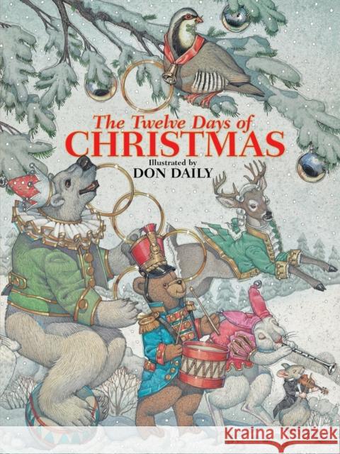 The Twelve Days of Christmas Don Daily Running Press 9780762486700 Running Press,U.S.