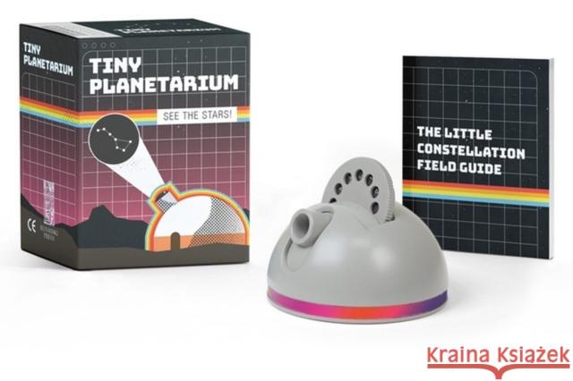 Tiny Planetarium: See the stars! Nick Perilli 9780762494859 Running Press