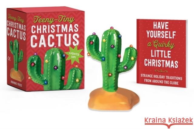 Teeny-Tiny Christmas Cactus: It Lights Up! Thomas, Mollie 9780762494873 Running Press Book Publishers