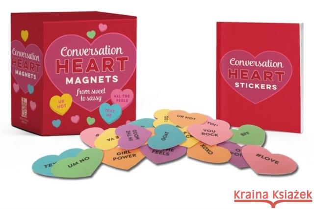 Conversation Heart Magnets: From Sweet to Sassy Running Press 9780762495559 Running Press Book Publishers