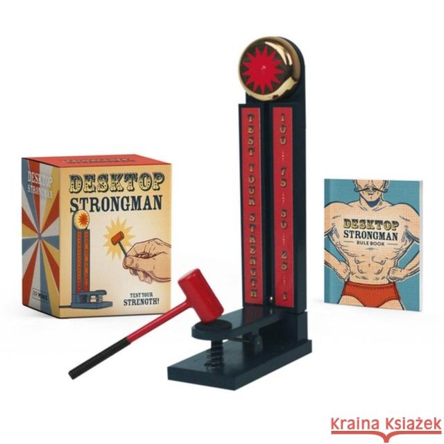 Desktop Strongman: Test Your Strength! Derby Hawkins 9780762497201 Rp Minis