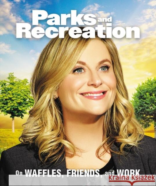 Parks and Recreation: On Waffles, Friends, and Work Running Press 9780762498420 Rp Minis
