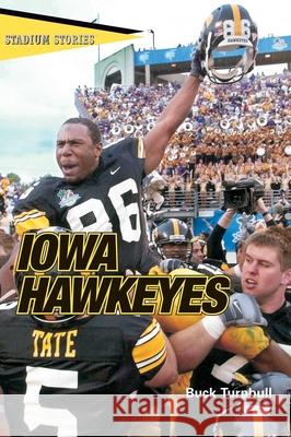 Stadium Stories: Iowa Hawkeyes Buck Turnbull John E. 