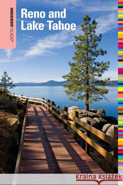 Insiders' Guide(R) to Reno and Lake Tahoe, Sixth Edition Walpole, Jeanne 9780762750351 Insiders' Guide (CT)