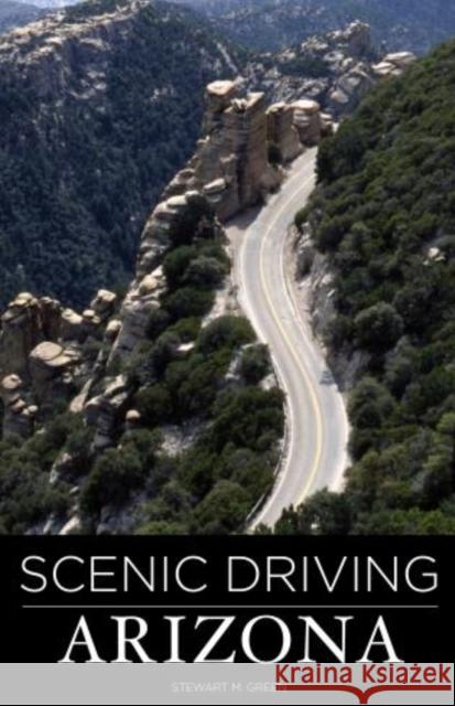 Scenic Driving Arizona Stewart M. Green 9780762750542 