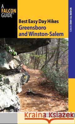 Greensboro and Winston-Salem Johnny Molloy 9780762754625 Falcon Press Publishing