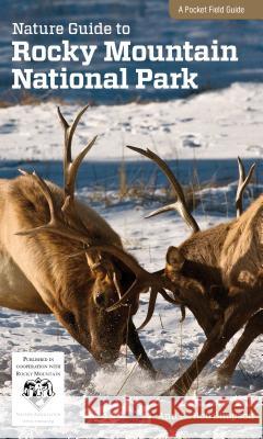 Nature Guide to Rocky Mountain National Park Ann Simpson Rob Simpson 9780762770632 FalconGuide