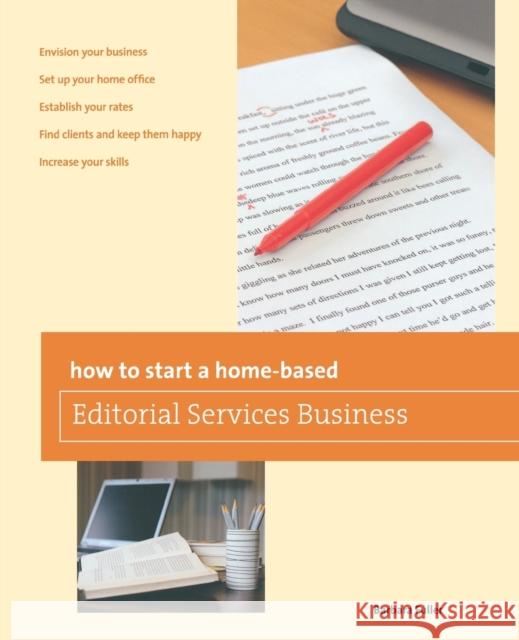 How to Start a Home-Based Editorial Services Business Barbara Fuller 9780762778829 Globe Pequot Press