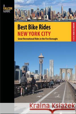 A Falcon Guide: Best Bike Rides New York City: Great Recreational Rides in the Five Boroughs Mary Staub 9780762784455 FalconGuide