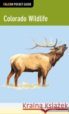 Colorado Wildlife Todd Telander 9780762784967 FalconGuide