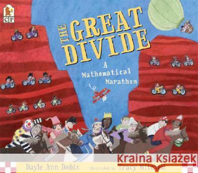 The Great Divide: A Mathematical Marathon Dayle Ann Dodds Tracy Mitchell 9780763615925 Candlewick Press (MA)