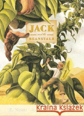 Jack and the Beanstalk Edith Nesbit Matt Tavares 9780763621247 Candlewick Press (MA)
