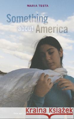 Something about America Maria Testa 9780763634155 Candlewick Press (MA)