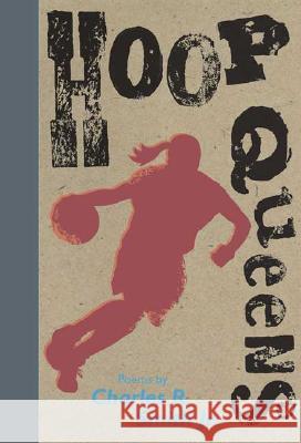 Hoop Queens Charles R., Jr. Smith 9780763635619 Candlewick Press (MA)