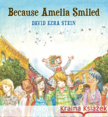 Because Amelia Smiled David Ezra Stein 9780763641696